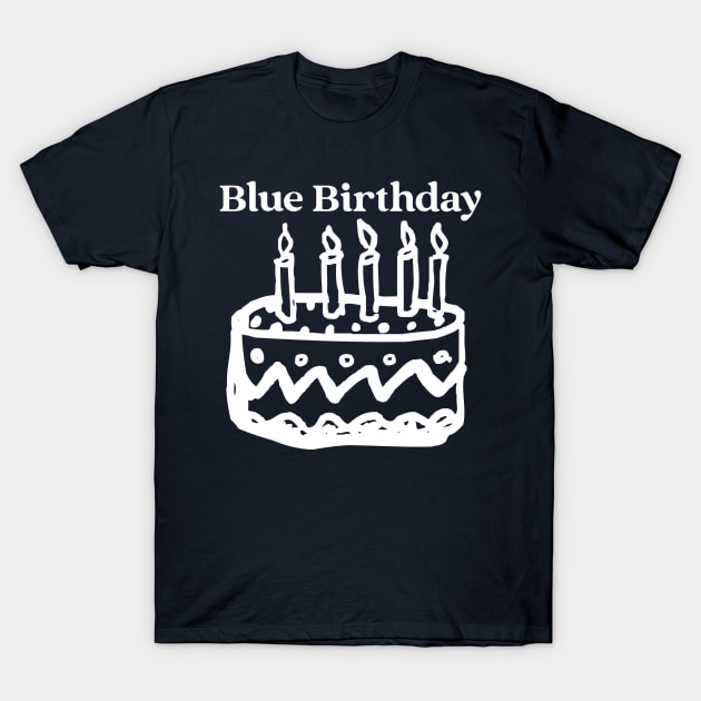 Blue Birthday T-Shirt by TheGardenofEden